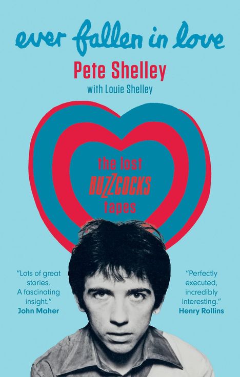 Pete Shelley: Ever Fallen in Love, Buch