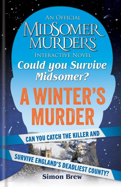 "An Official Midsomer Murders Interactive Novel: Could you Survive Midsomer? A Winter's Murder. Simon Brew. Winterlandschaft."