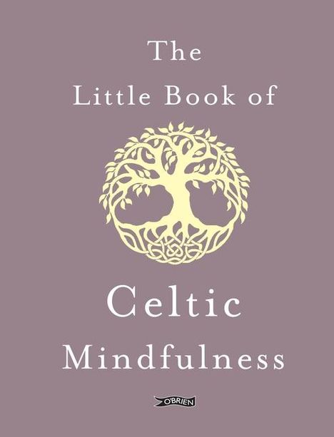 Sarah Byrne: The Little Book of Celtic Mindfulness, Buch