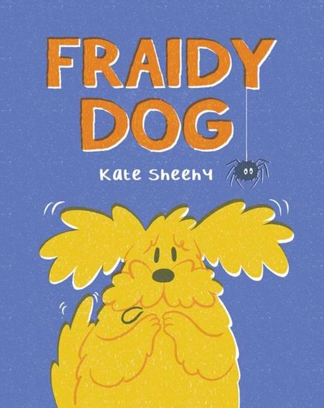 Kate Sheehy: Fraidy Dog, Buch