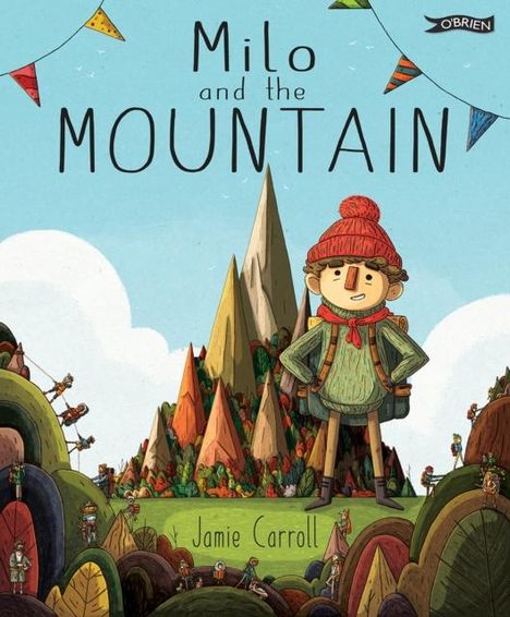 Jamie Carroll: Milo and The Mountain, Buch