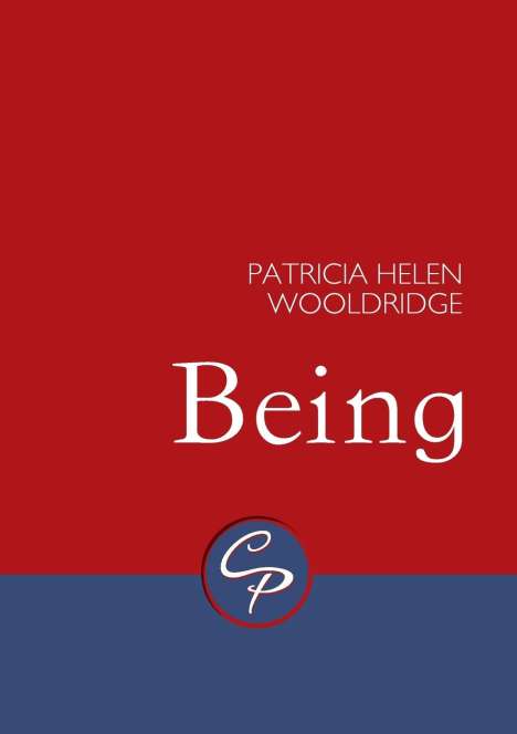 Patricia Helen Wooldridge: Being, Buch