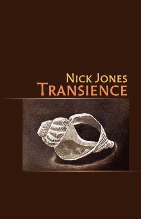 Text: "Nick Jones Transience." Illustration einer Muschel auf braunem Hintergrund.