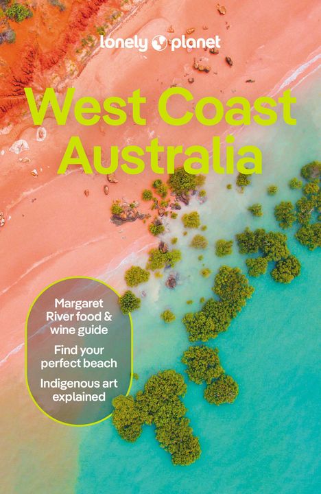 Lonely Planet: Lonely Planet West Coast Australia 11, Buch