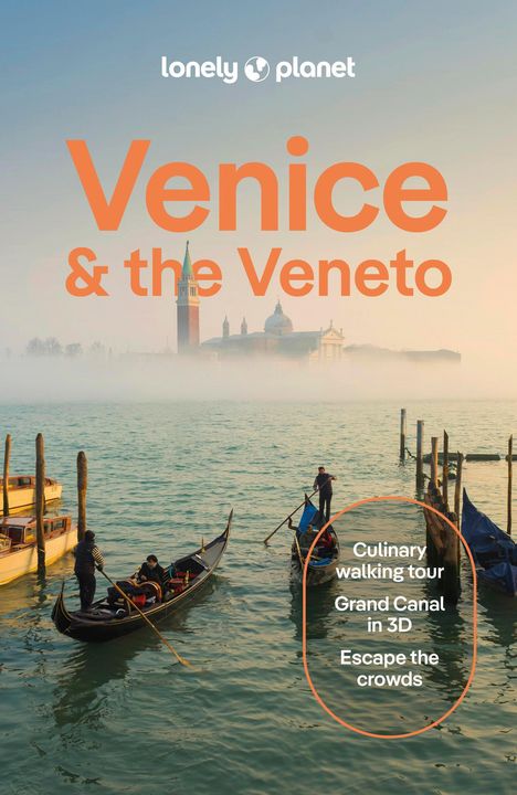 Lonely Planet: Lonely Planet Venice &amp; the Veneto, Buch