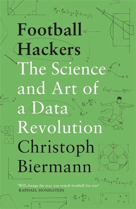 "Football Hackers: The Science and Art of a Data Revolution" von Christoph Biermann. Skizzen und Formeln auf grünem Hintergrund.