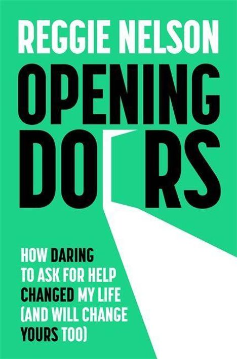 Reggie Nelson: Opening Doors: How Daring to Ask for Help Changed My Life (and Will Change Yours Too), Buch