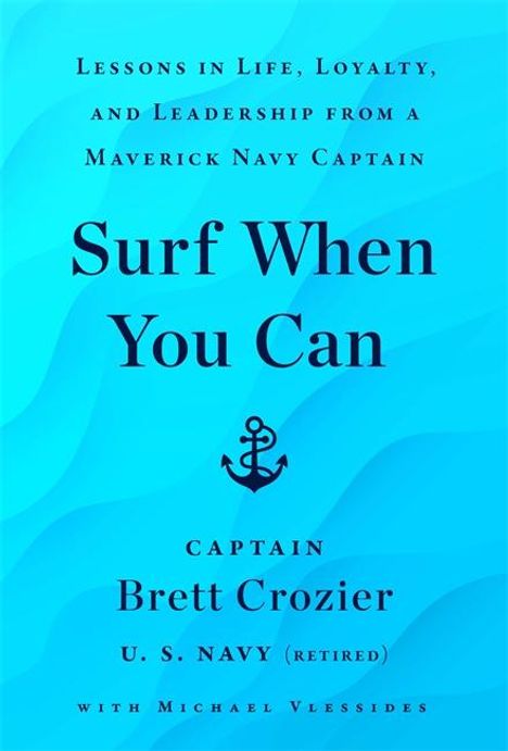 Brett Crozier: Surf When You Can, Buch