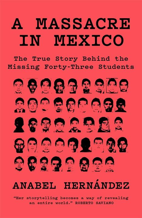Anabel Hernandez: A Massacre in Mexico, Buch