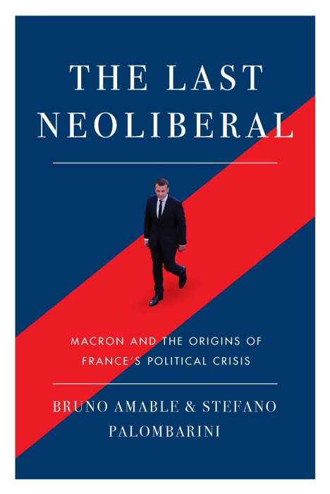 Bruno Amable: The Last Neoliberal, Buch