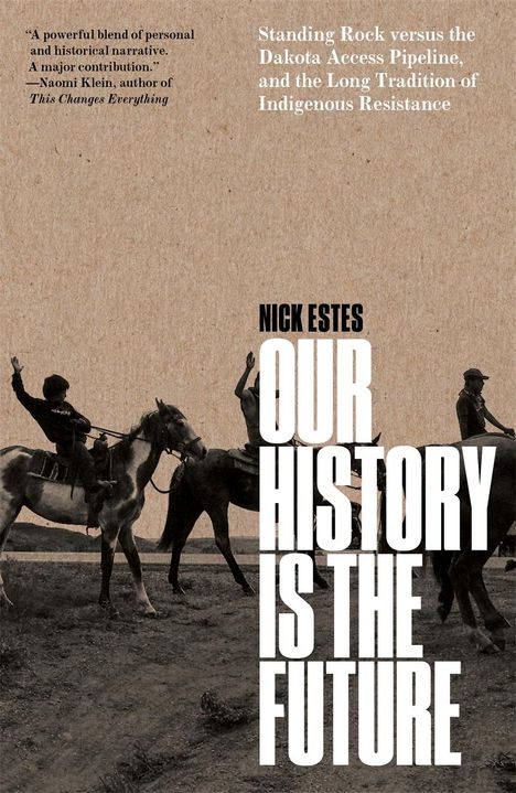 Nick Estes: Our History Is the Future, Buch