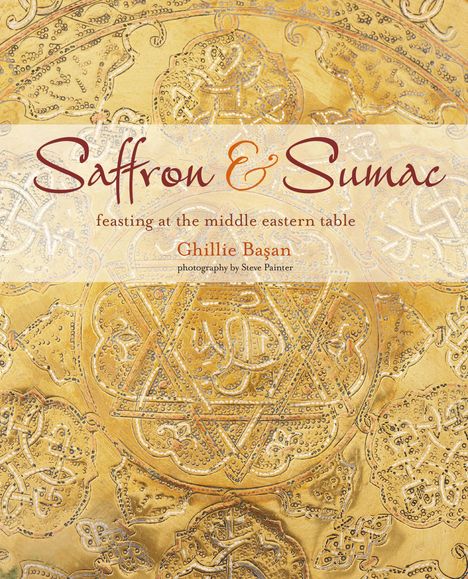 Ghillie Basan: Saffron & Sumac, Buch