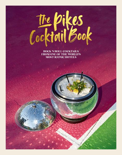 Dawn Hindle: The Pikes Cocktail Book, Buch