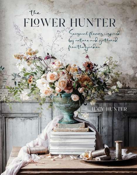 Lucy Hunter: The Flower Hunter, Buch