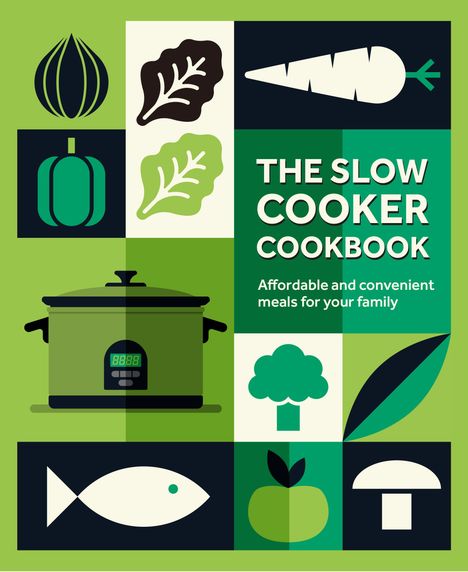 Ryland Peters &amp; Small: The Slow Cooker Cookbook, Buch