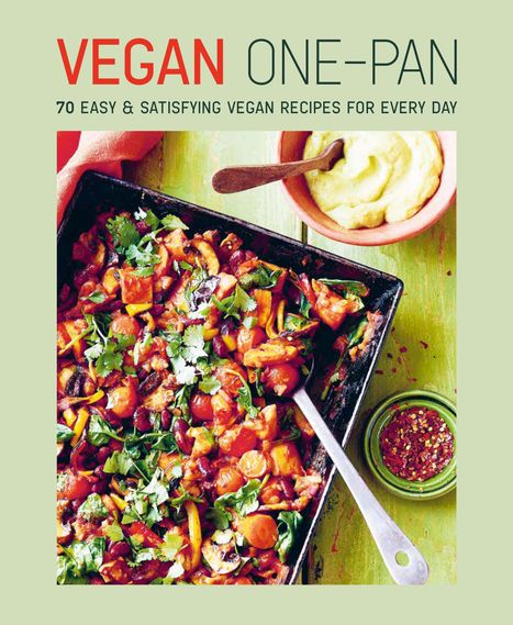Ryland Peters &amp; Small: Vegan One-Pan: 100 Easy &amp; Satisfying Vegan Recipes for Every Day, Buch