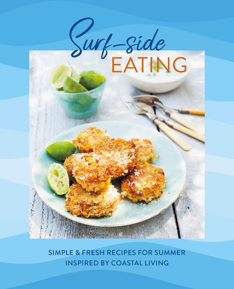 Ryland Peters &amp; Small: Surf-side Eating, Buch