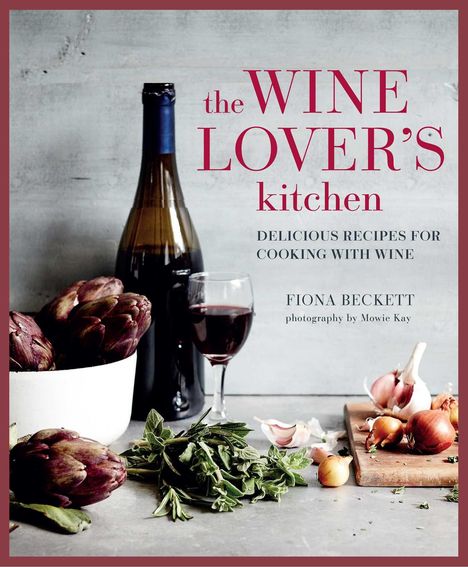 Fiona Beckett: The Wine Lover's Kitchen, Buch