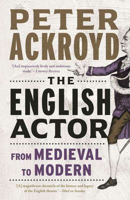 Peter Ackroyd: The English Actor, Buch
