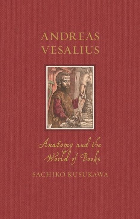 Sachiko Kusukawa: Andreas Vesalius, Buch