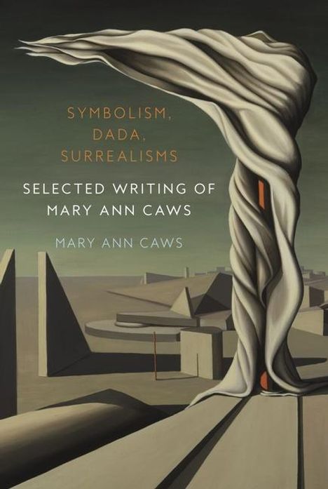 Mary Ann Caws: Symbolism, Dada, Surrealisms, Buch