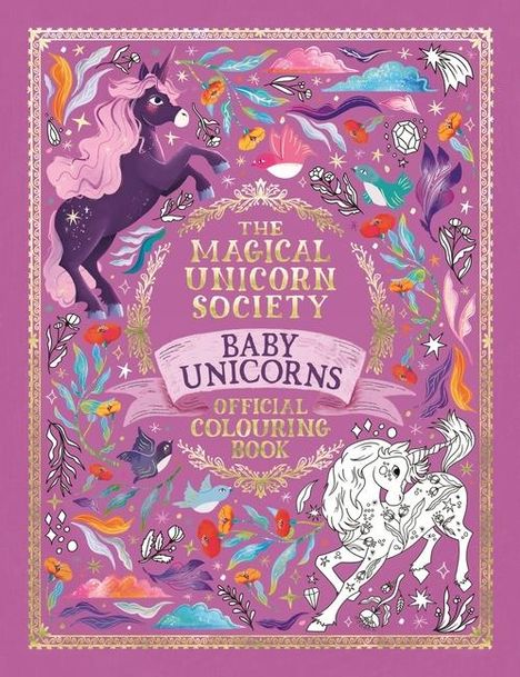 Pimlada Phuapradit: The Magical Unicorn Society Official Colouring Book: Baby Unicorns, Buch