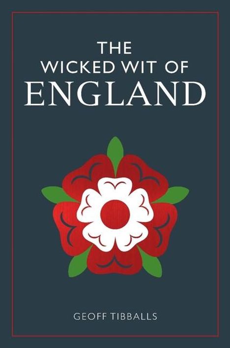 Geoff Tibballs: The Wicked Wit of England, Buch