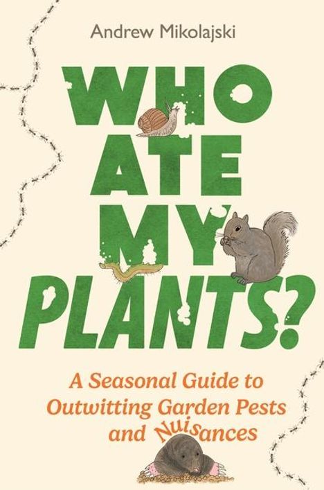 Andrew Mikolajski: Who Ate My Plants?, Buch