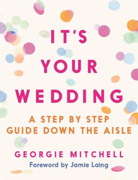 Georgie Mitchell: It's Your Wedding, Buch