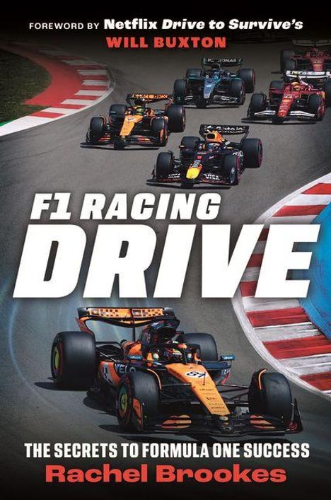 Text: "F1 Racing Drive", "The Secrets to Formula One Success", "Foreword by Will Buxton", "Netflix Drive to Survive's". Eine Rennszene mit mehreren Formel-1-Autos.