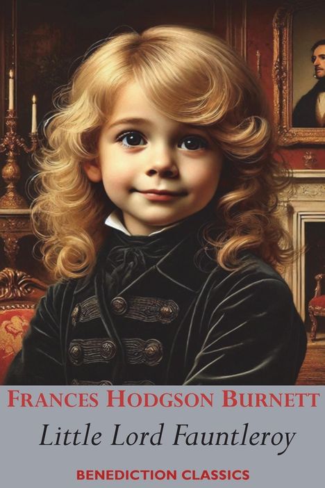 Frances Hodgson Burnett: Little Lord Fauntleroy, Buch