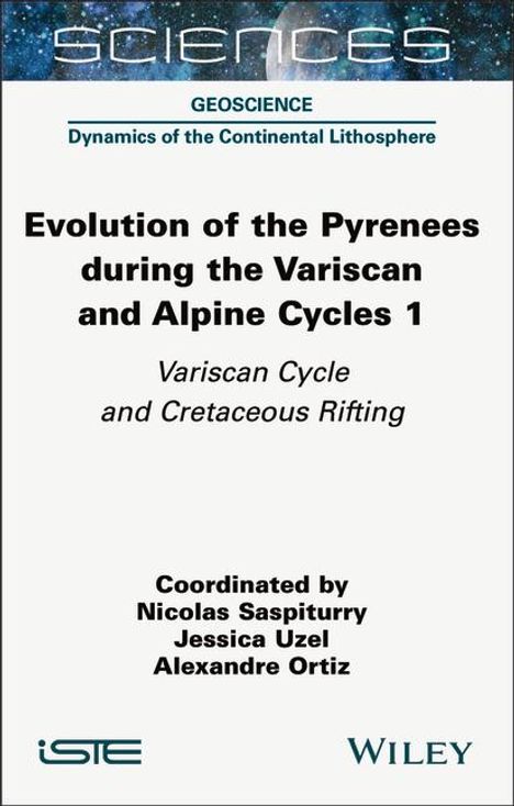 Evolution of the Pyrenees During the Variscan and Alpine Cycles, Volume 1, Buch