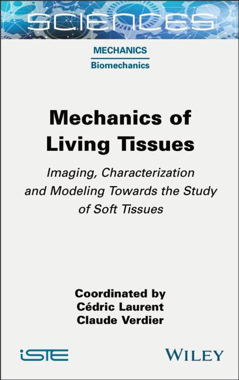 Cédric Laurent: Mechanics of Living Tissues, Buch