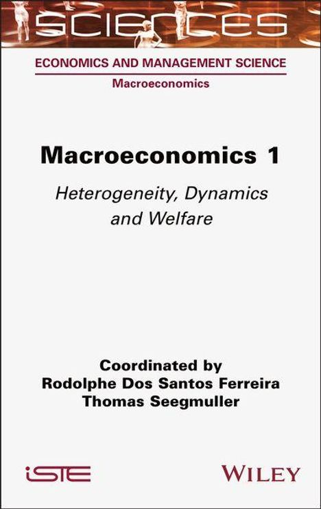 „Macroeconomics 1: Heterogeneity, Dynamics and Welfare“, koordiniert von Rodolphe Dos Santos Ferreira, Thomas Seegmuller.