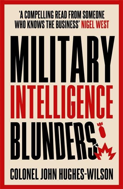 John Wilson: Military Intelligence Blunders, Buch