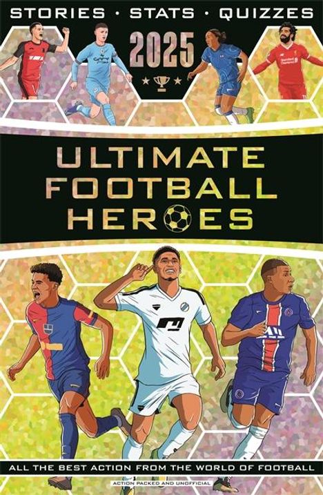 Ultimate Football Heroes: Ultimate Football Heroes 2024, Buch