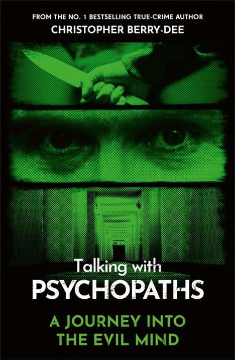 Christopher Berry-Dee: Talking With Psychopaths - A journey into the evil mind, Buch