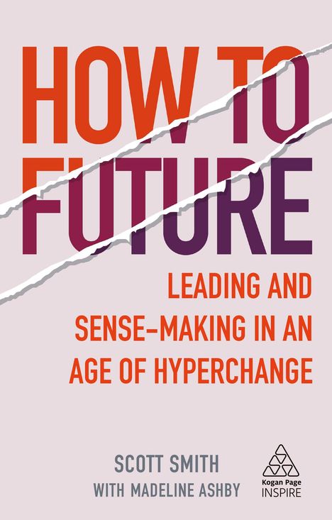 Scott Smith: How to Future, Buch