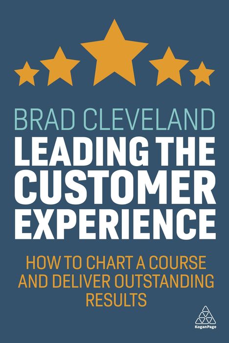 Brad Cleveland: Leading the Customer Experience, Buch