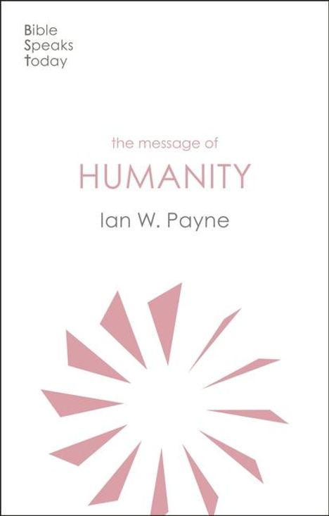 Ian Payne: The Message of Humanity, Buch