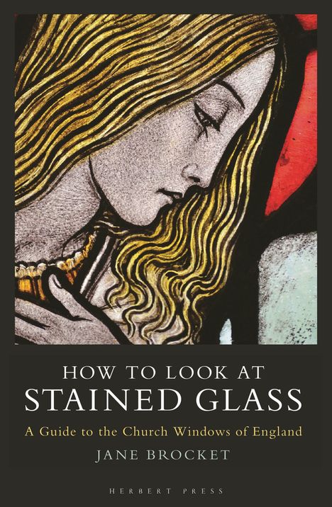 Jane Brocket: How to Look at Stained Glass, Buch