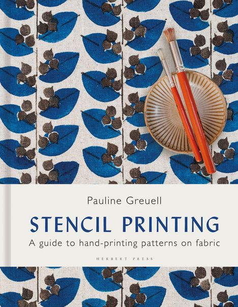 Text: "Pauline Greuell, STENCIL PRINTING, A guide to hand-printing patterns on fabric, HERBERT PRESS." Gemustertes Design.