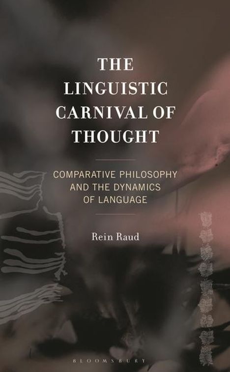 Rein Raud: The Linguistic Carnival of Thought, Buch