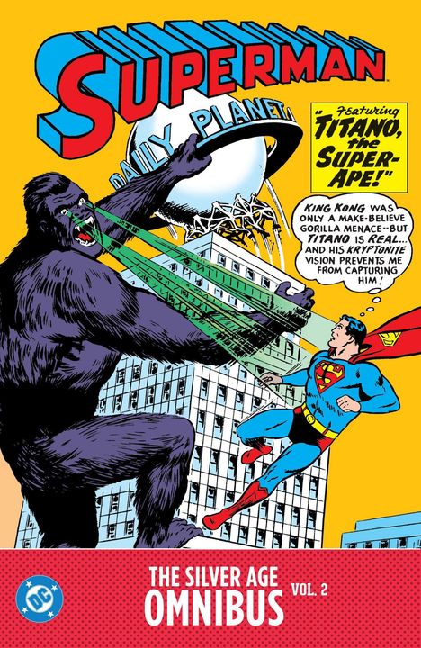 „Superman“, „Featuring 'Titano, the Super-Ape!'“, „The Silver Age Omnibus Vol. 2“. Superman fliegt gegen einen Riesenaffen.
