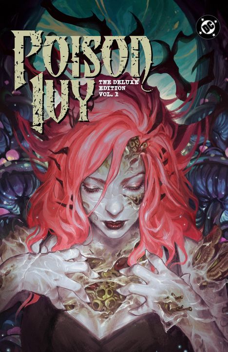 „Poison Ivy: The Deluxe Edition Vol. 1“. Illustration: Frau mit roten Haaren, von Pflanzen umgeben, nachdenklicher Ausdruck.