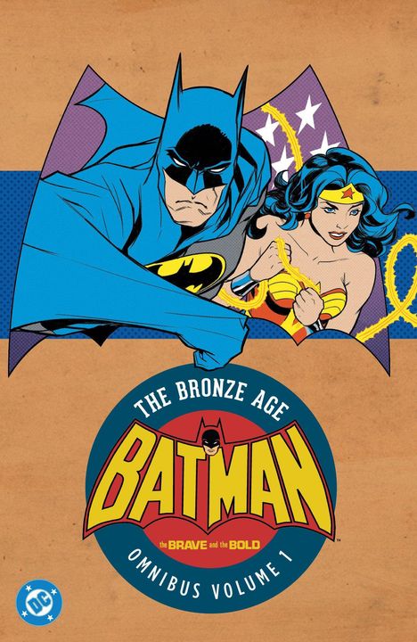 "The Bronze Age Batman: The Brave and the Bold Omnibus Volume 1." Illustration von Batman und Wonder Woman in Actionpose.