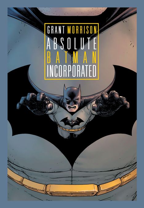 Text: "Grant Morrison, Absolute Batman Incorporated". Illustration eines fliegenden Batman mit ausgestreckten Armen.