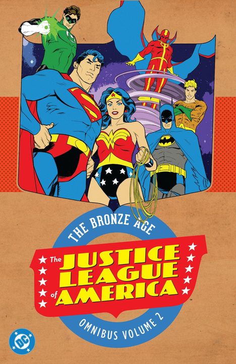 "The Bronze Age: The Justice League of America, Omnibus Volume 2." Illustration von Superhelden in farbenfrohen Kostümen.