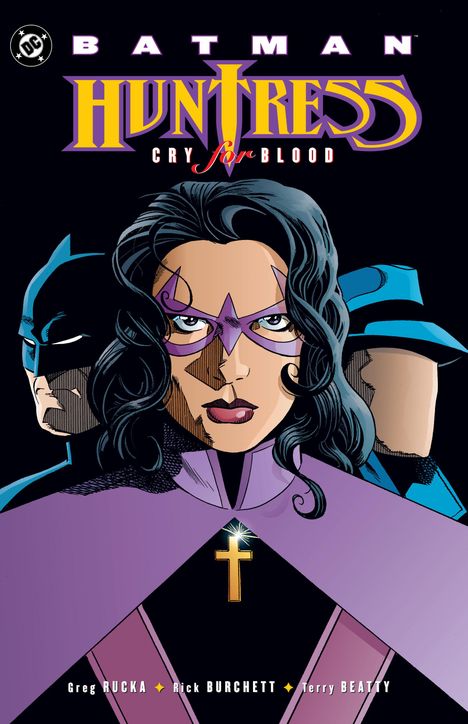 Greg Rucka: Batman: Huntress - Cry for Blood (2025 Edition), Buch