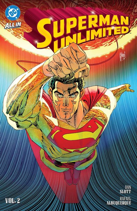 Text: "Superman Unlimited", "Vol. 2", "Dan Slott", "Rafael Albuquerque". Illustration von Superman fliegt mit ausgestreckter Faust.